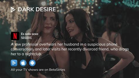 Dark Desire: Season 1 .